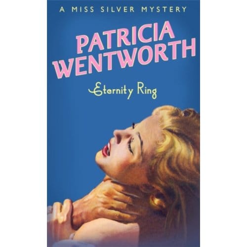 Eternity Ring - Miss Silver Series - Patricia Wentworth