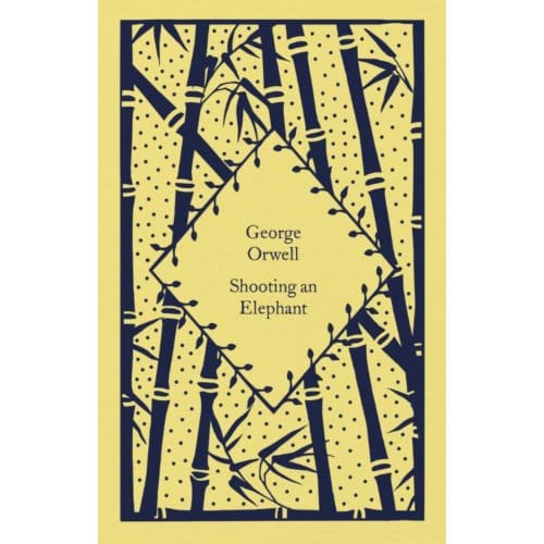 Shooting An Elephant - Little Clothbound Classics - George Orwell