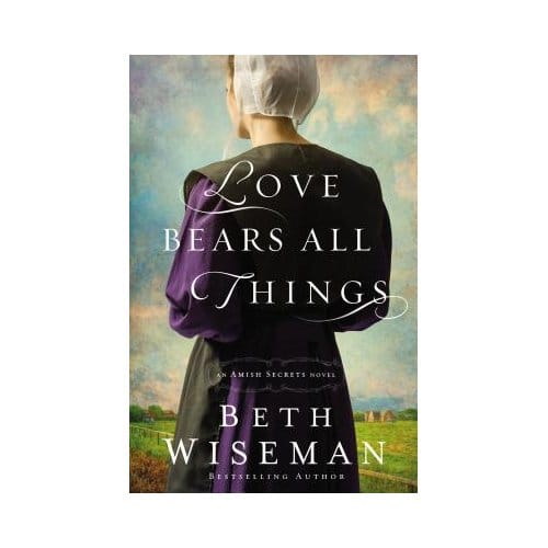 Love Bears All Things - Beth Wiseman