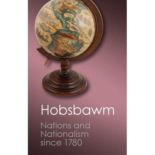 Nations And Nationalism Since 1780 - Canto Classics - E. J. Hobsbawm
