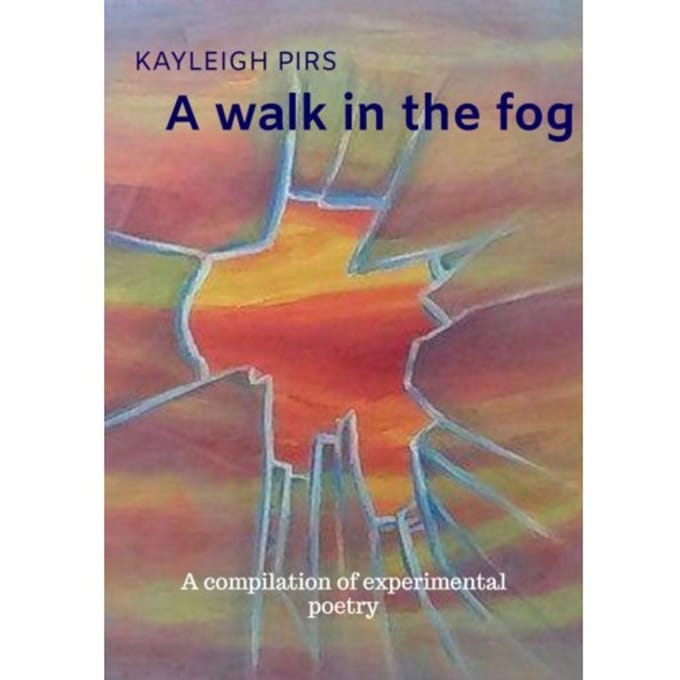 A Walk In The Fog - Kayleigh Pirs