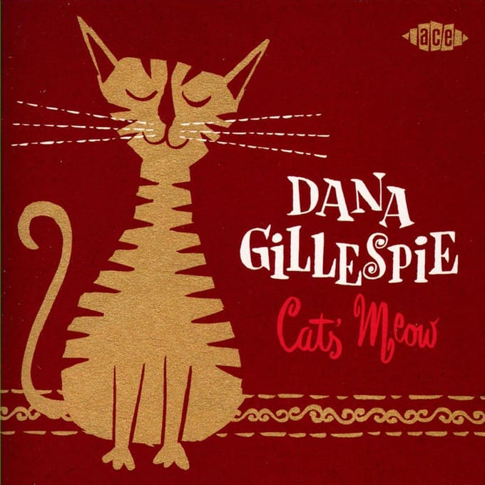 Cats' Meow - Dana Gillespie