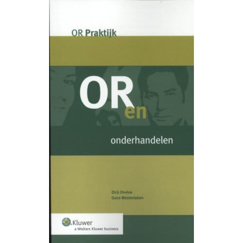 Or En Onderhandelen - Or-Praktijk