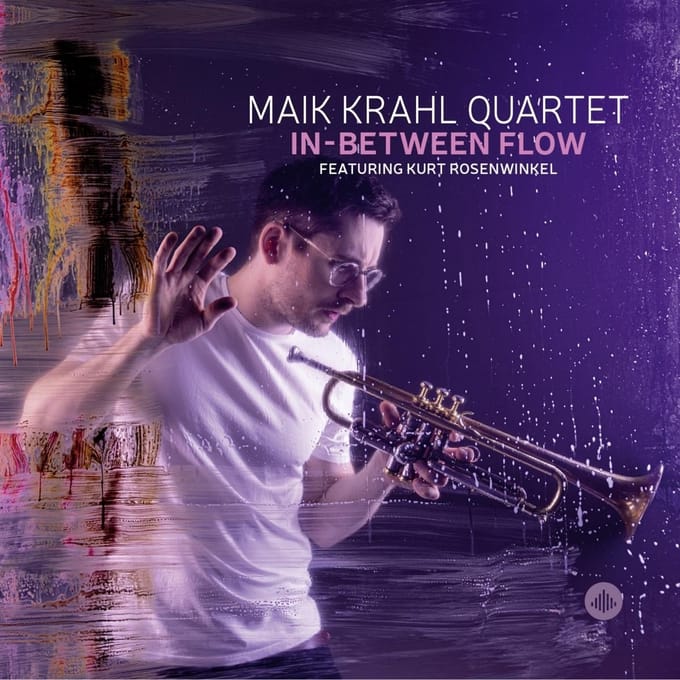 In-Between Flow - Maik Krahl Quartet