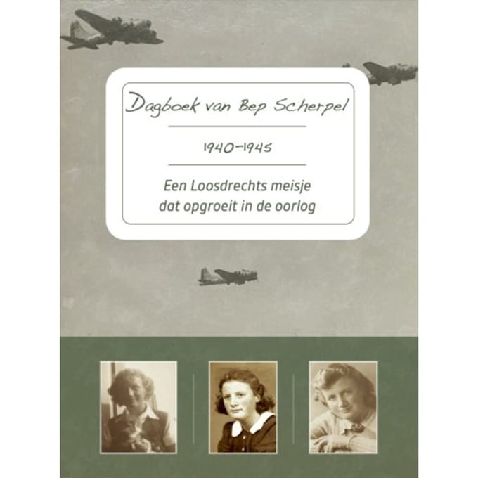 Dagboek Van Bep Scherpel 1940-1945 - Bep Scherpel