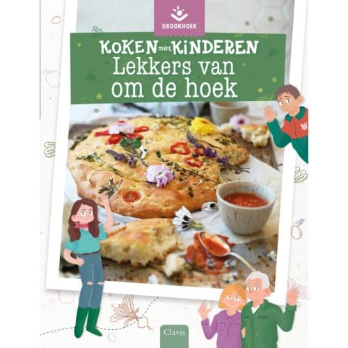 Lekkers Van Om De Hoek - Koken Met Kinderen - Anouk Overman