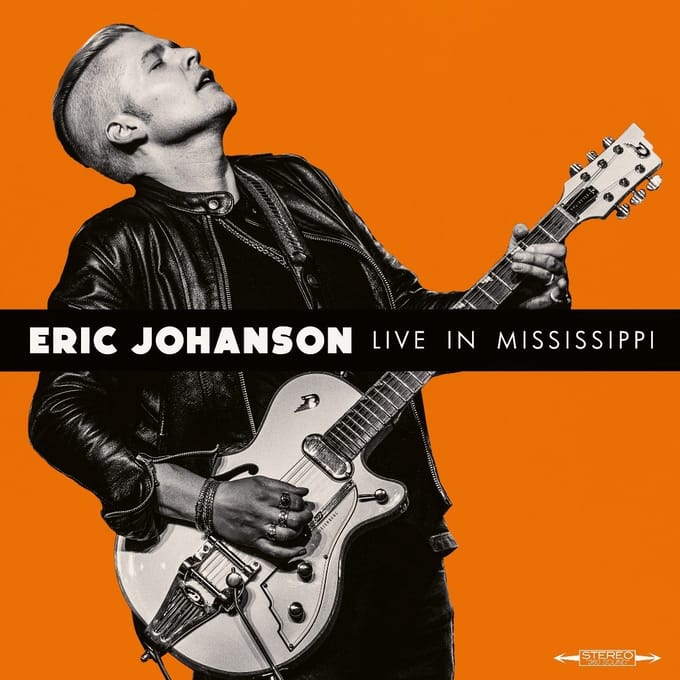Live In Mississippi - Eric Johanson