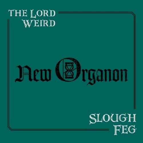 The Lord Weird Slough Feg - New Organon (CD)