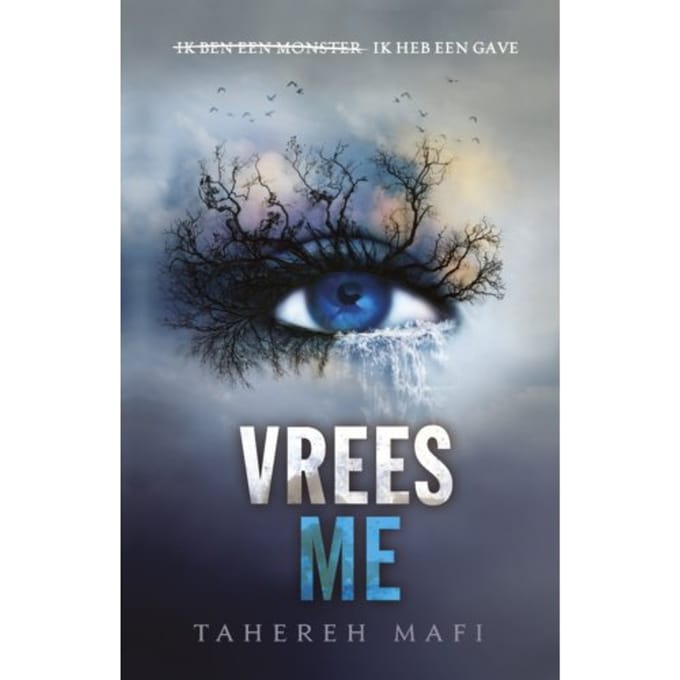 Vrees Me - Touching Juliette - Tahereh Mafi