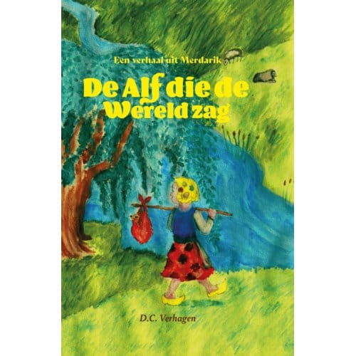 De Alf Die De Wereld Zag - Daniël Corné Verhagen