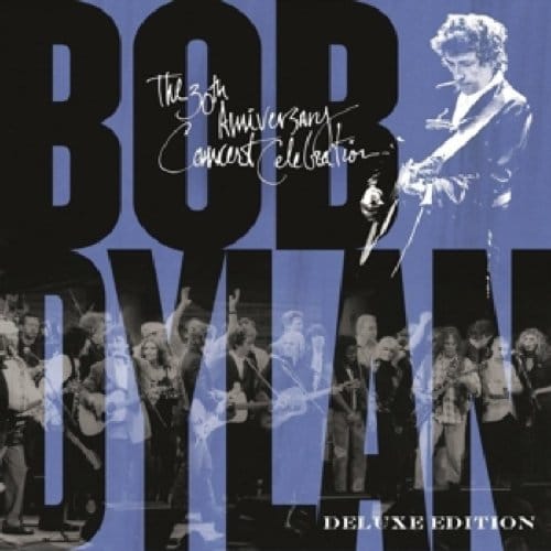 30th Anniversary Concert Celebration [deluxe Edition] - Bob Dylan