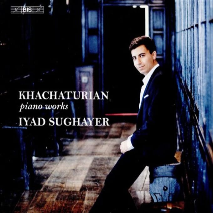 Iyad Sughayer - Khachaturian: Piano Works (SACD)
