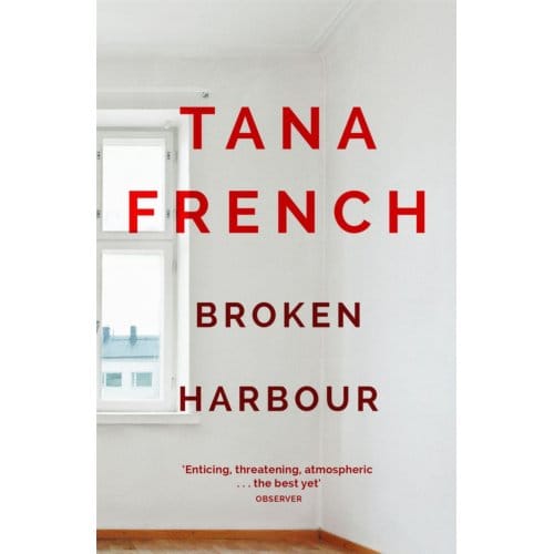 Broken Harbour - Dublin Murder Squad - Tana French