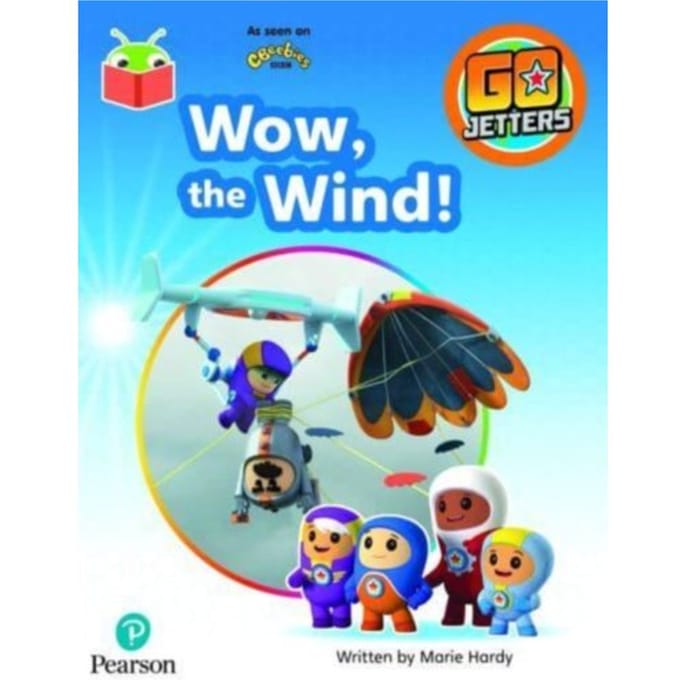 Bug Club Independent Phase 4 Unit 12: Go Jetters: Wow, The Wind!