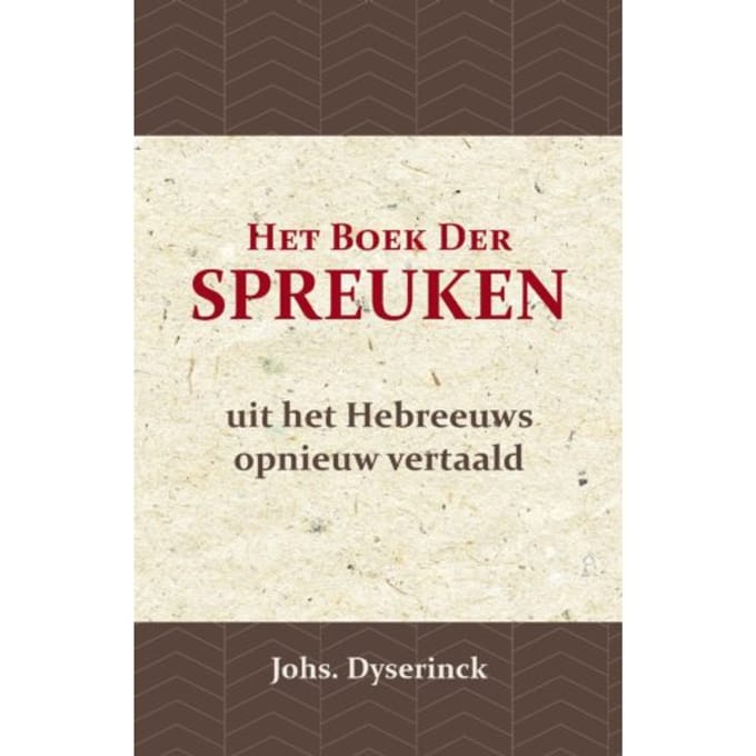 Het Boek Der Spreuken - Johs Dyserinck