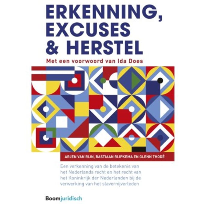 Erkenning, Excuses En Herstel - Arjen van Rijn
