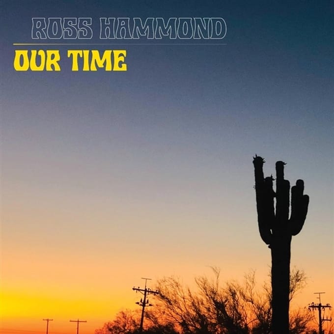 Ross Hammond - Our Time (LP)