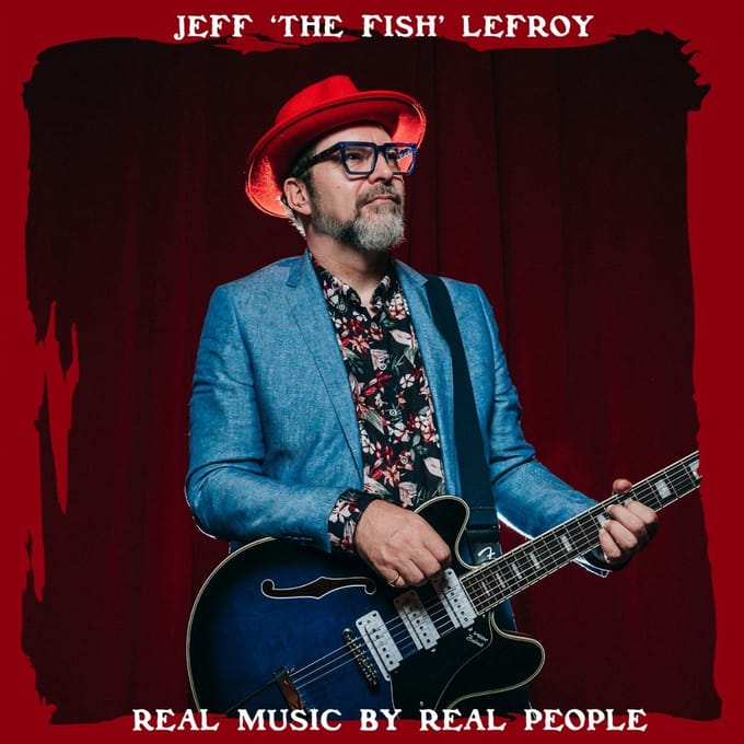 Jeff 'The Fish' Lefroy - "Real Music By Real People" (LP)