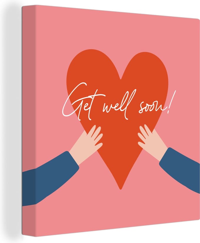 Canvas Schilderij Get well soon - Quotes - Rood - Hand - 90x90 cm - Wanddecoratie