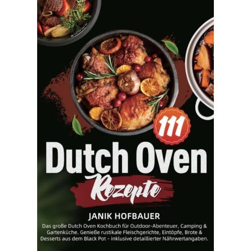 111 Dutch Oven Rezepte - Janik Hofbauer