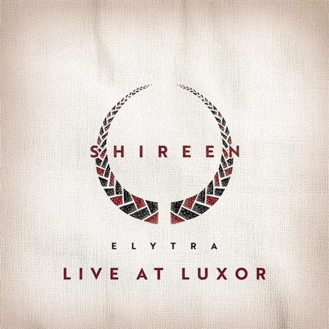 Shireen - Elytra- Live At Luxor (CD)