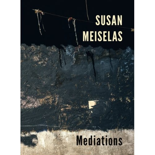Susan Meiselas: Mediations - Susan Meiselas