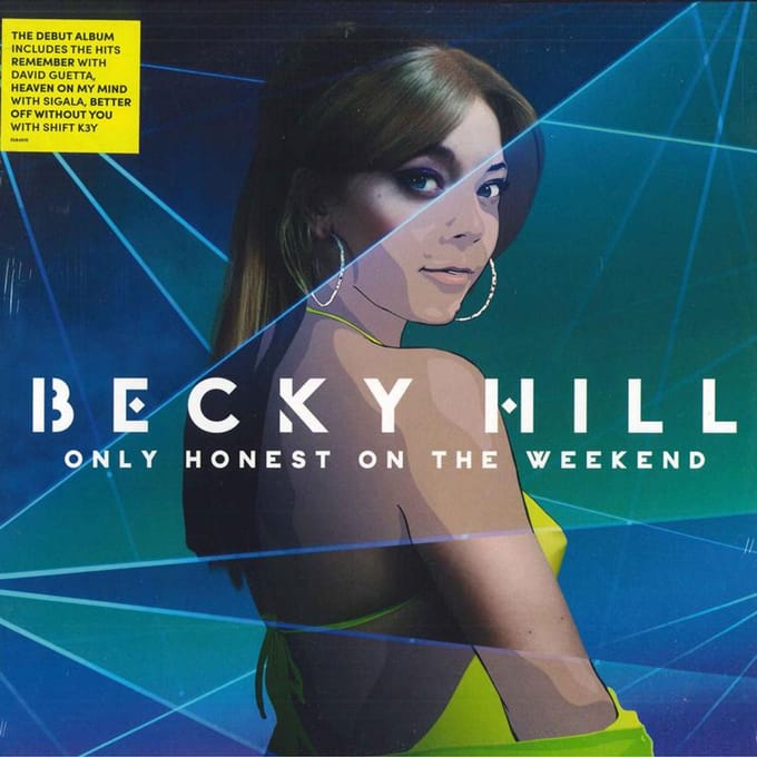 Becky Hill - Only Honest At The Weekend (LP)