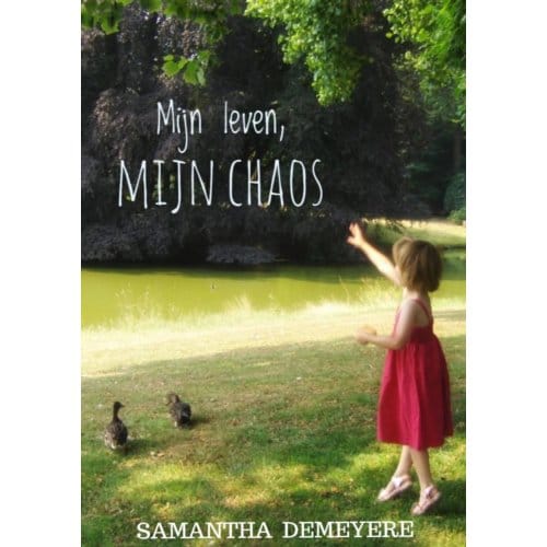 Mijn Leven. Mijn Chaos. - Samantha Demeyere