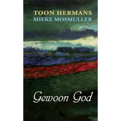 Gewoon God - Toon Hermans