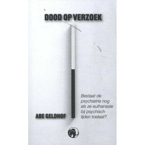 Dood Op Verzoek - Abe Geldhof