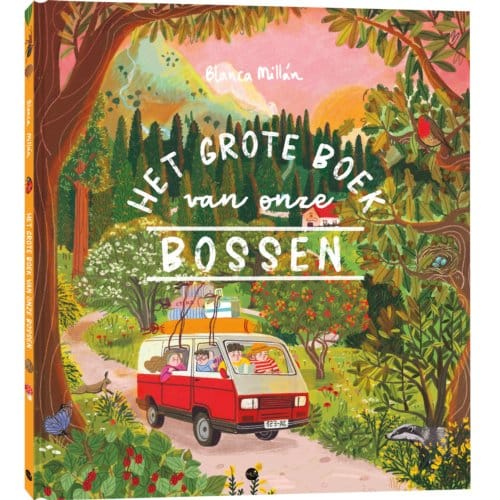 Het Grote Boek Van Onze Bossen - Blanca Millán