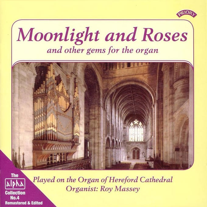 Alpha Collection Vol 4: Moonlight And Roses. And Other Gems For The Organ