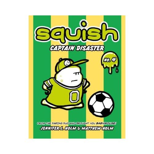 Squish #4 - Jennifer L. Holm