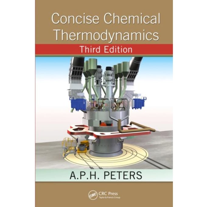 Concise Chemical Thermodynamics - A.P.H. (Hogeschool Zuyd Peters