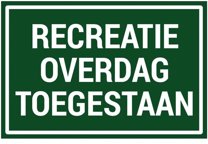 Recreatie overdag toegestaan sticker | 45 x 30 cm