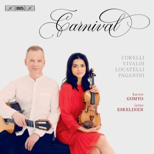 Karen Gomyo & Ismo Eskelinen - Carnival (SACD)