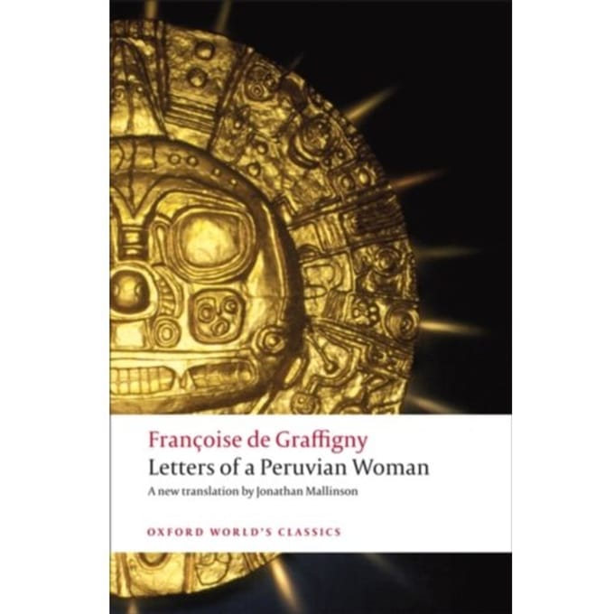 Letters Of A Peruvian Woman - Oxford World's Classics - Francoise de Graffigny