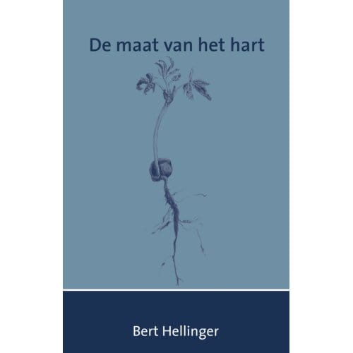 De Maat Van Het Hart - Bert Hellinger