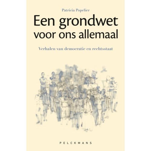 Een Grondwet Voor Ons Allemaal - Patricia Popelier