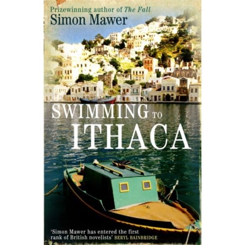 Swimming To Ithaca - Simon Mawer