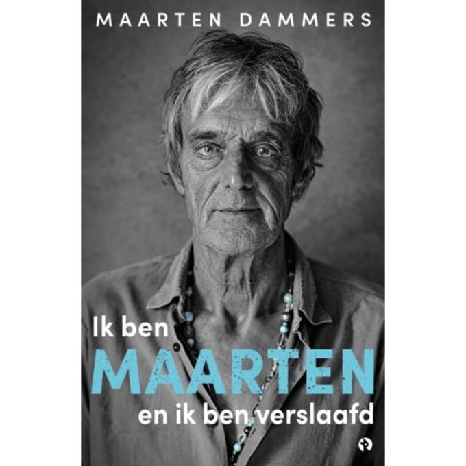 Ik Ben Maarten En Ik Ben Verslaafd - Maarten Dammers