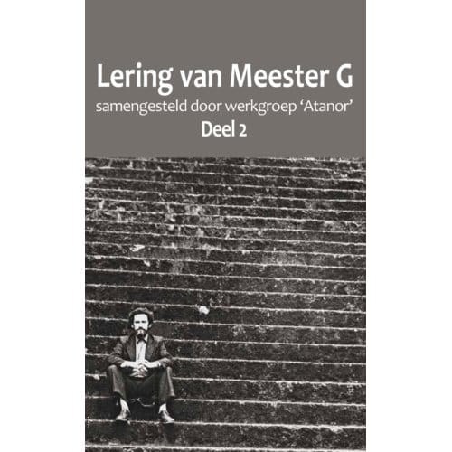 Lering Van Meester G - Werkgroep 'Atanor'