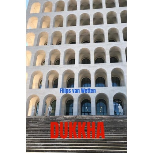 Dukkha - Filips Van Wetten