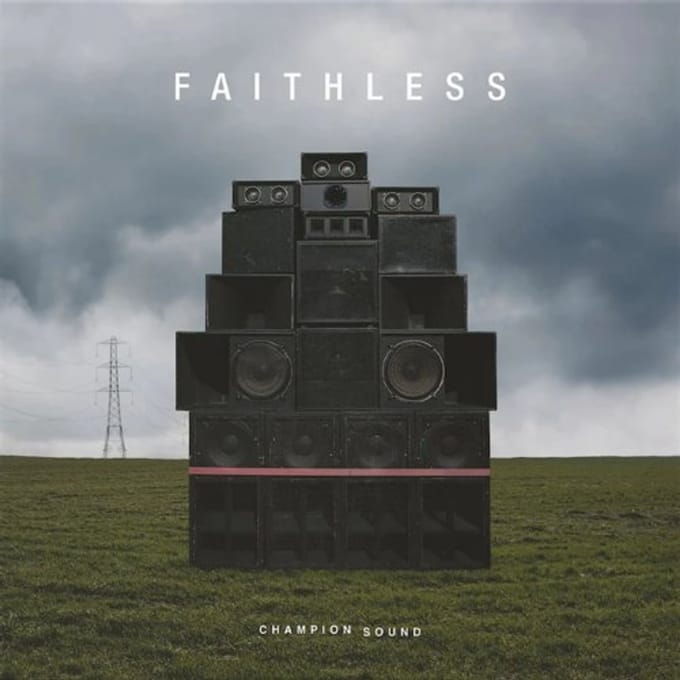 Champion Sound - Faithless