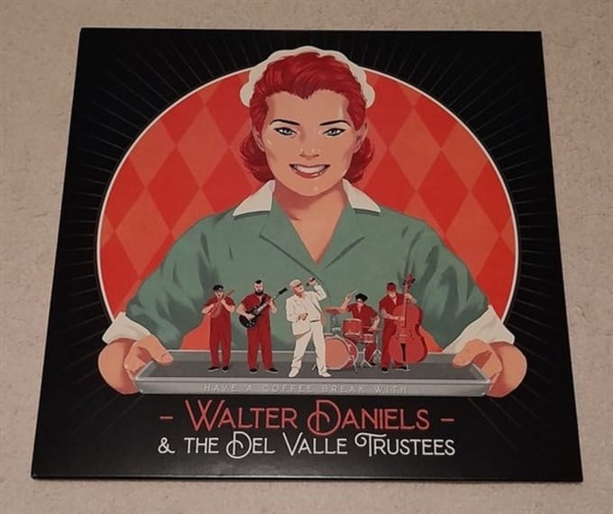 Walter Daniels & The Del Valle Trustees - Have A Coffee Break With... (LP)