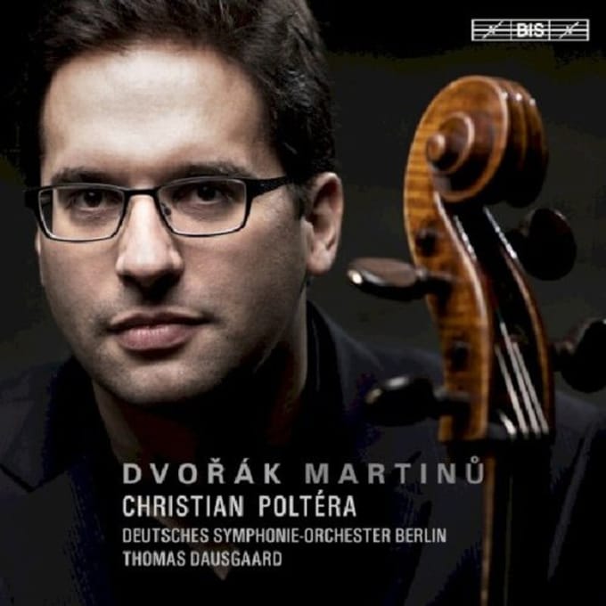 Christian Poltera - Dvorák & Martinů: Cello Concertos (SACD)
