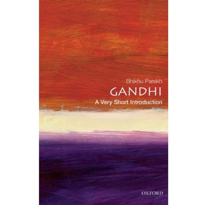 Gandhi: A Very Short Introduction - Professor of Political Theory, U