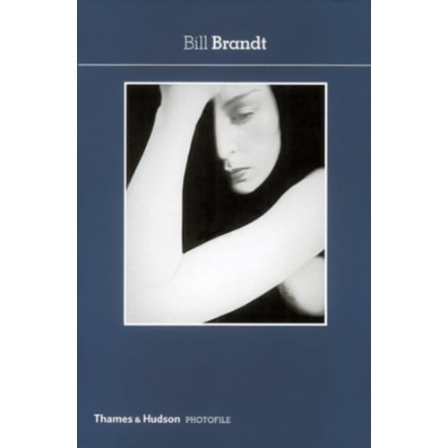 Bill Brandt - Photofile - Bill Brandt