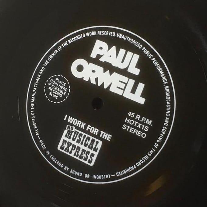 Paul Orwell - I Work For The No Musical Express (7" Single)