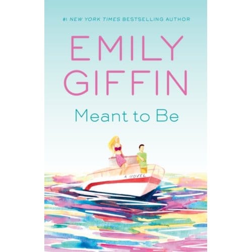 Meant To Be - Giffin, Emily